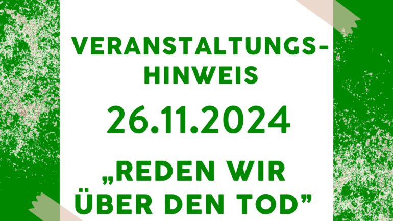 Reden wir über den Tod – 26.11.2024
