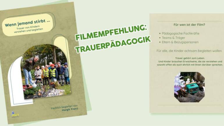 Wenn jemand stirbt … – Unser Beitrag für die Trauerpädagogik
